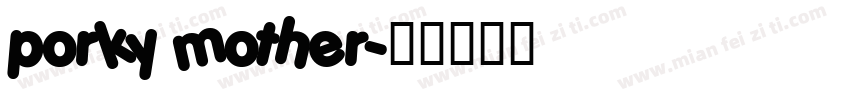 porky mother字体转换
